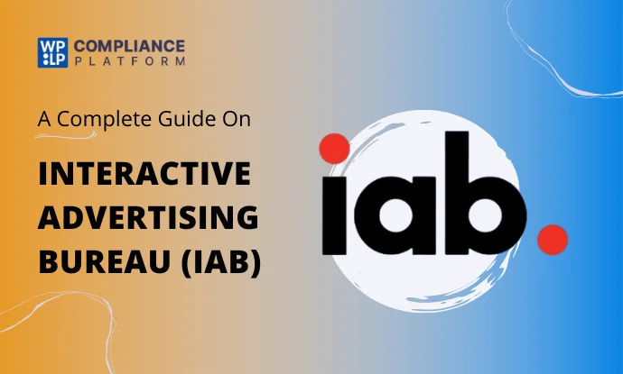 Interactive Advertising Bureau (IAB)