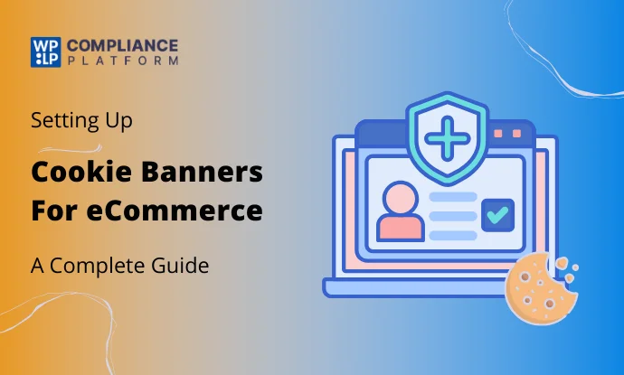 COOKIE BANNERS FOR eCOMMERCE