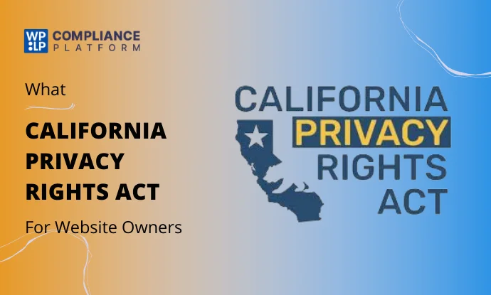 California Privacy Rights Act (CPRA)