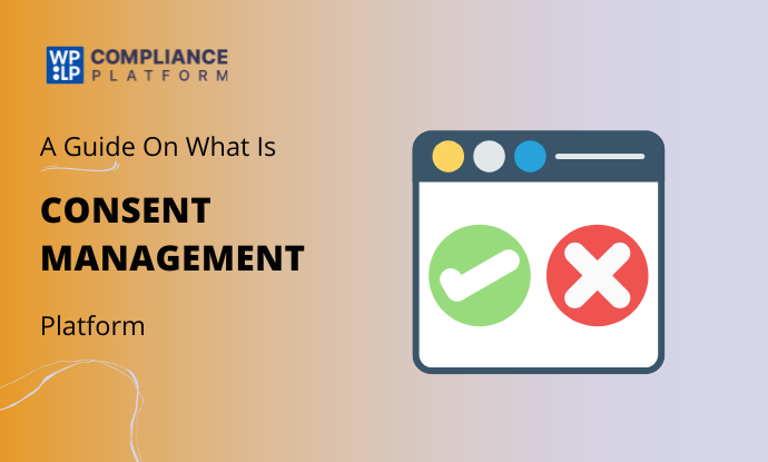 What is Consent Management