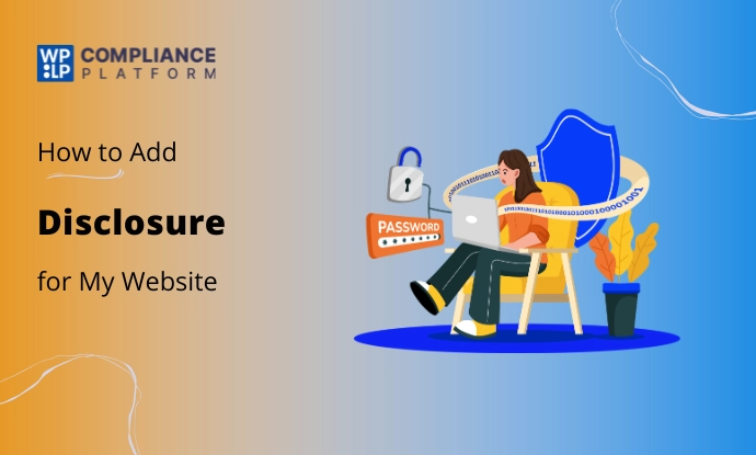 how to add a disclosure for My Website