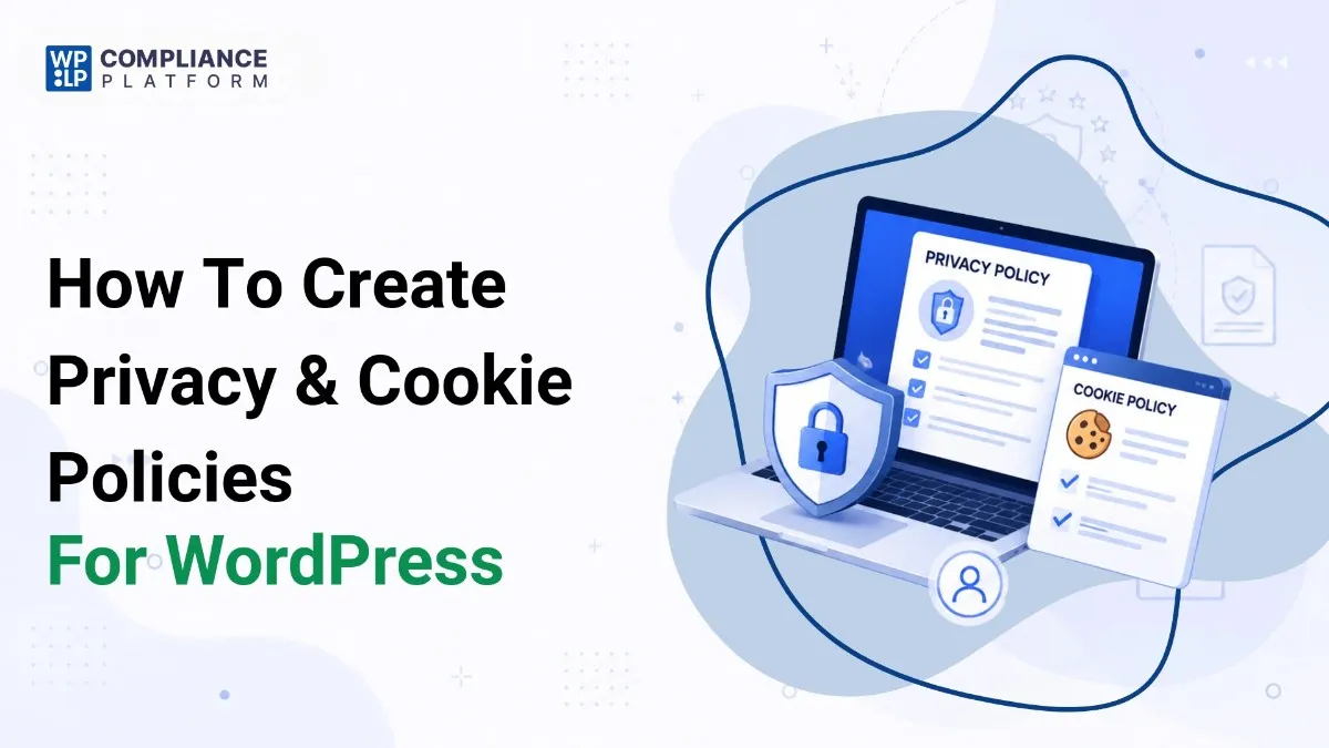 How-to-Create-Privacy-&-Cookie-Policies-for-WordPress