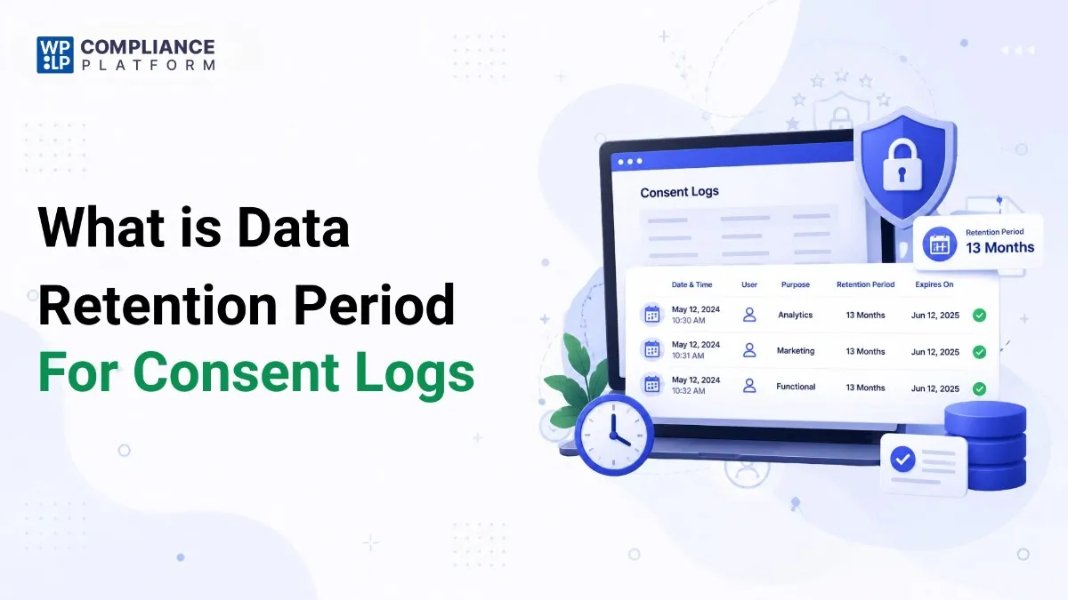 Data Retention Period for Consent Logs feature image