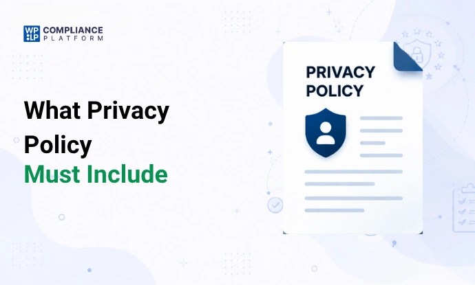 What Privacy Policy Must Include: Essential Legal Requirements Explained feature image